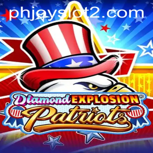 DiamondExplosionPatriots: A Deep Dive into the Exciting World of Phjoy Slot