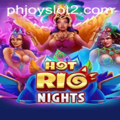 Exploring HotRioNights: A New Adventure in Phjoy Slot Gaming