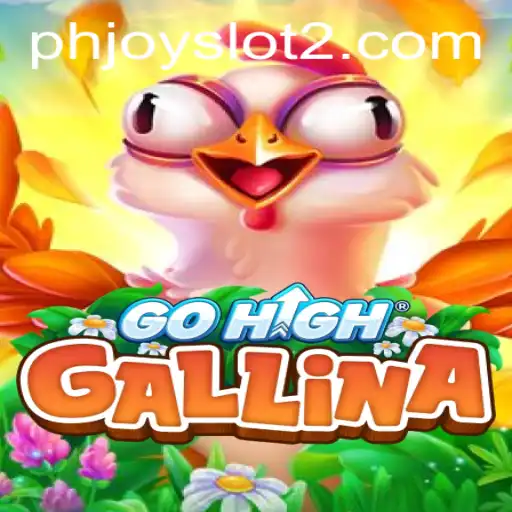 Discover the Exciting World of GoHighGallina: A Guide to the PHJoy Slot Experience