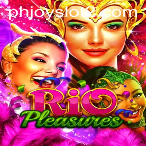 Exploring RioPleasures: The Ultimate Phjoy Slot Experience