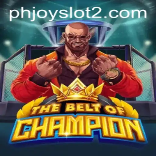 TheBeltOfChampion: An In-Depth Look at This Exciting Game Featuring Innovative Phjoy Slot Mechanics